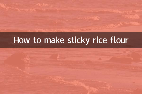 How to make sticky rice flour