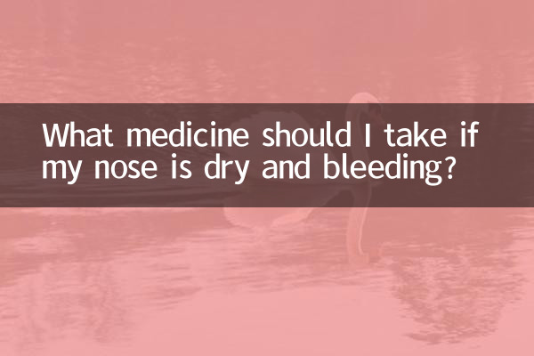 Que remédio devo tomar se meu nariz estiver seco e sangrando?