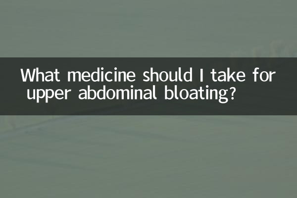 ¿Qué medicamento debo tomar para la hinchazón abdominal superior?
