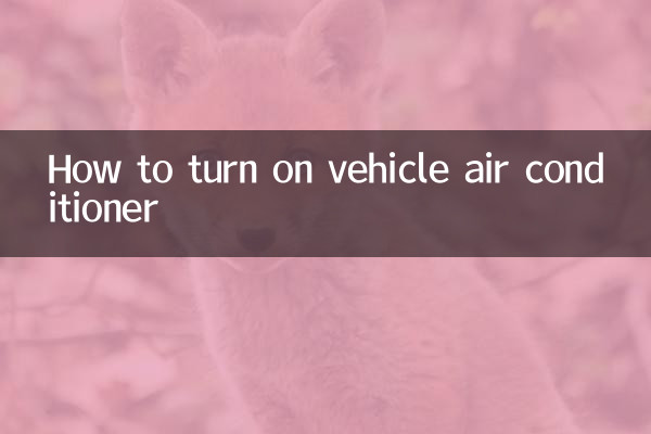 How to turn on vehicle air conditioner