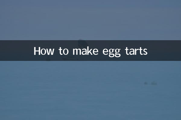 How to make egg tarts