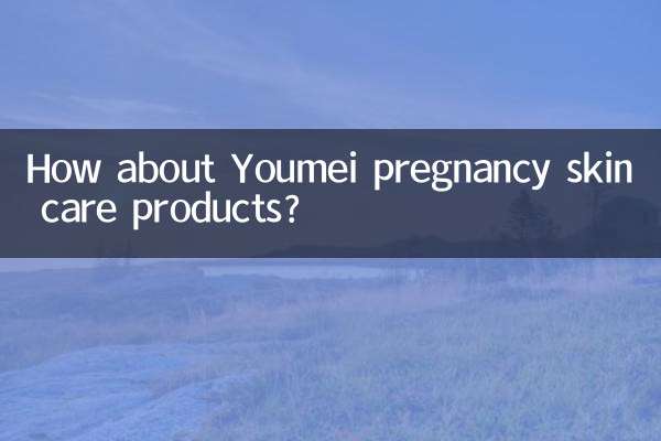 Que tal os produtos de cuidados com a pele para gravidez Youmei?