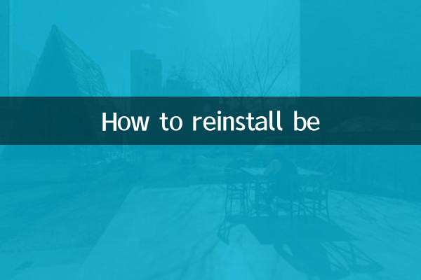 Comment réinstaller be