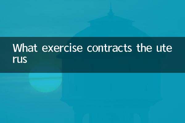 ¿Qué ejercicio contrae el útero?