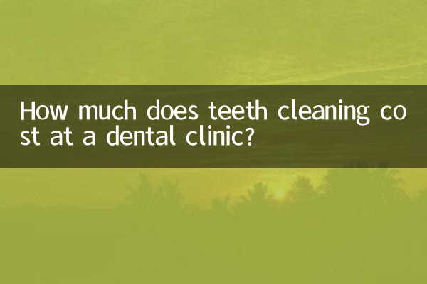 Combien coûte le nettoyage des dents dans une clinique dentaire ?