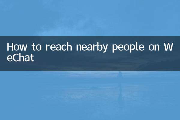 How to reach nearby people on WeChat