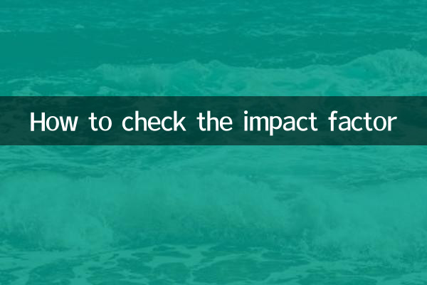 Comment vérifier le facteur d'impact