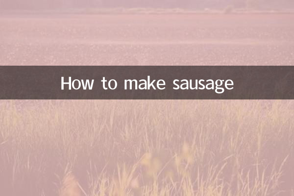 How to make sausage