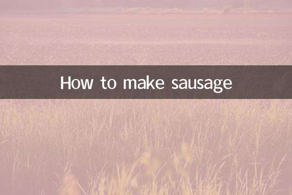 How to make sausage