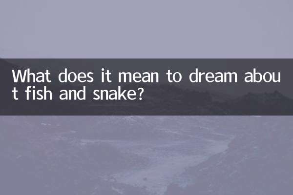 تعبیر خواب ماهی و مار چیست؟