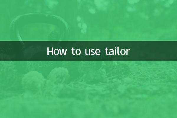 How to use tailor