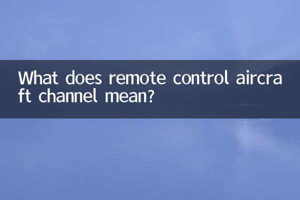 What does remote control aircraft channel mean?
