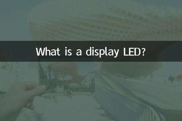 What is a display LED?