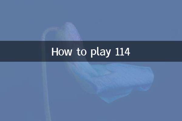 114 कैसे खेलें