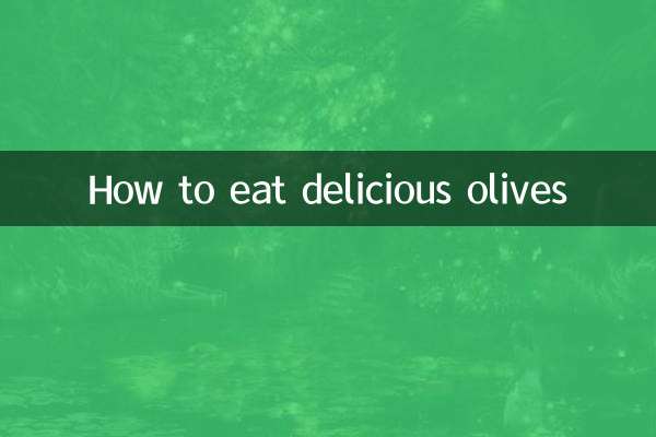 Comment manger de délicieuses olives