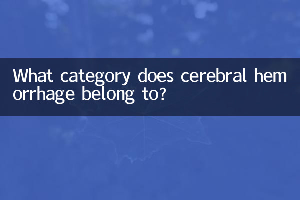 À quelle catégorie appartient l’hémorragie cérébrale ?