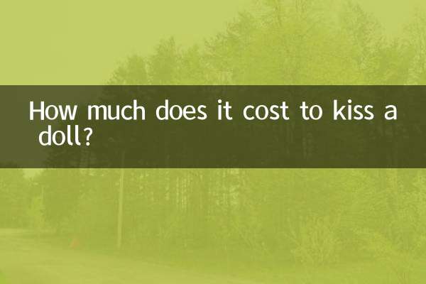 Wie viel kostet es, eine Puppe zu küssen?