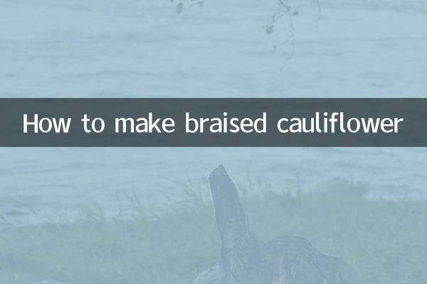 How to make braised cauliflower