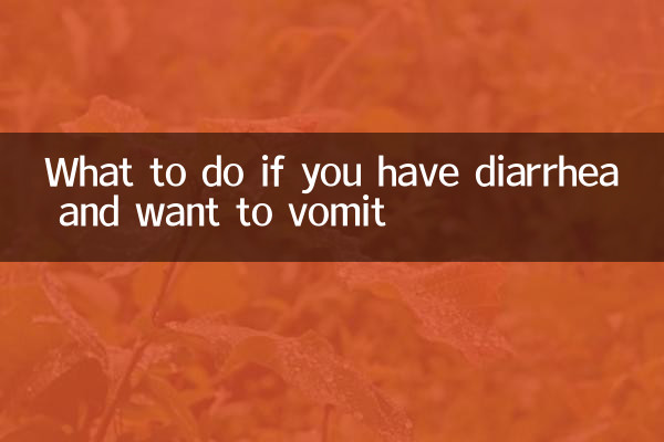 What to do if you have diarrhea and want to vomit