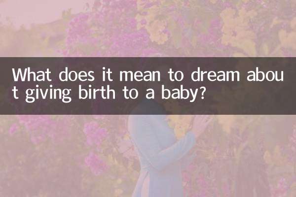 Que signifie rêver de donner naissance à un bébé ?