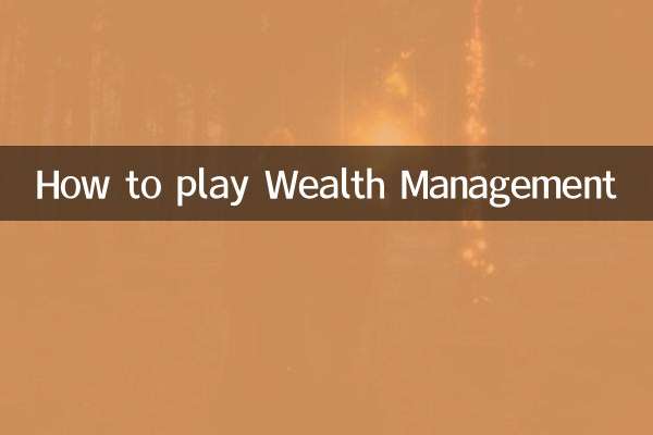 Wie man Wealth Management spielt