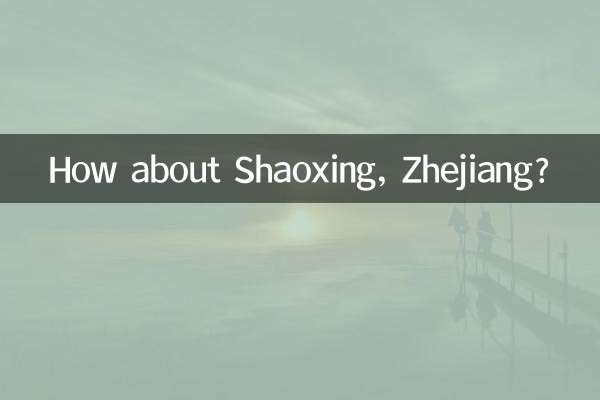 Wie wäre es mit Shaoxing, Zhejiang?
