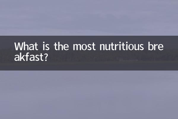 What is the most nutritious breakfast?