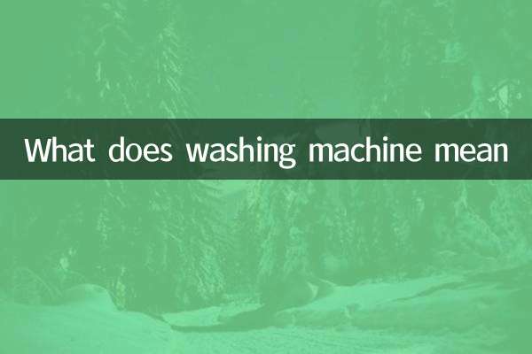 Que signifie machine à laver