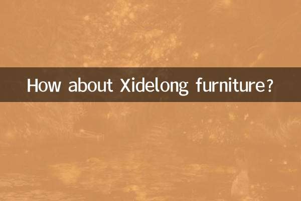 Che ne dici dei mobili Xidelong?