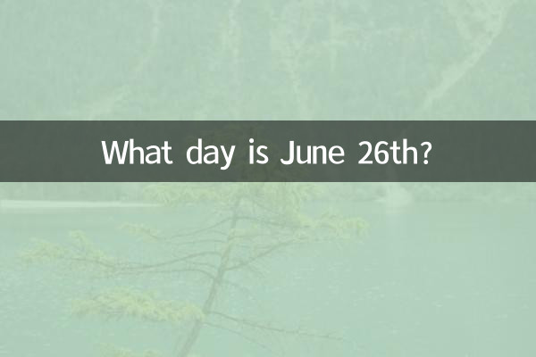 Che giorno è il 26 giugno?