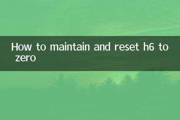 كيفية صيانة وإعادة تعيين h6 إلى الصفر
