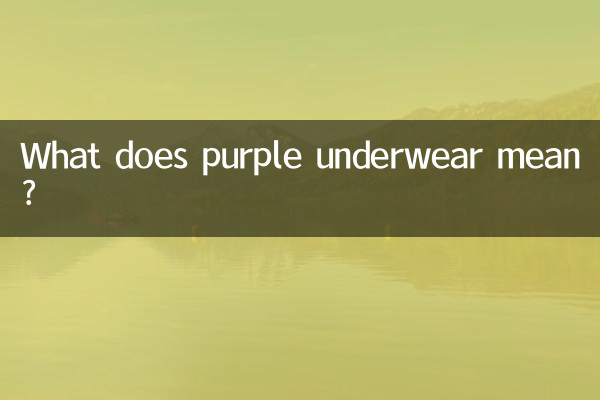 What does purple underwear mean?