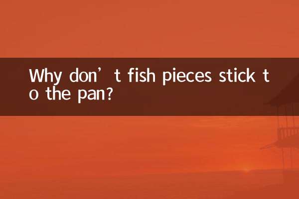 Why don’t fish pieces stick to the pan?