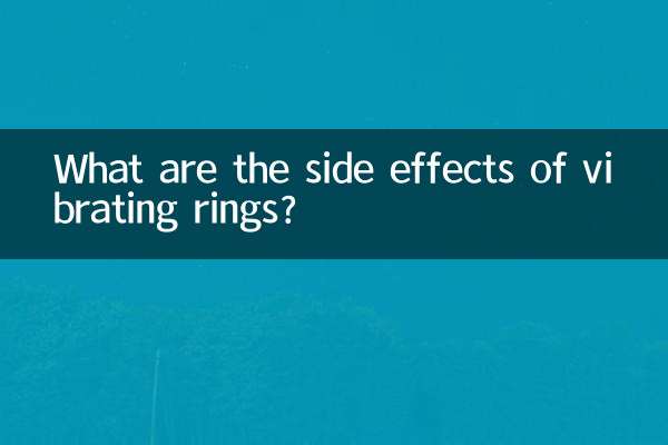 Welche Nebenwirkungen haben Vibrationsringe?