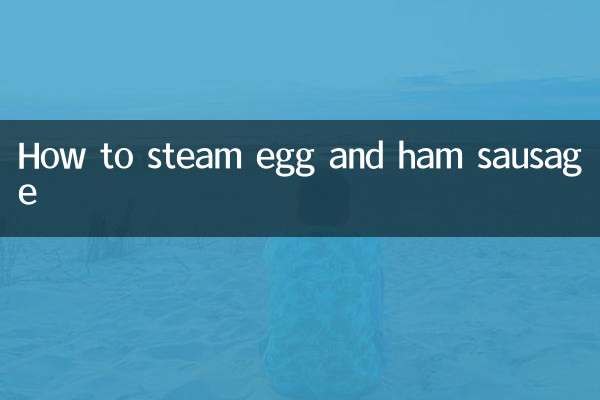 ডিম এবং হ্যাম সসেজ কীভাবে বাষ্প করবেন