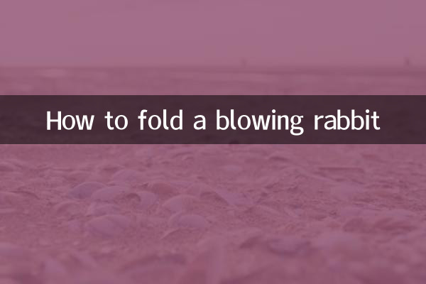 Come piegare un coniglio che soffia