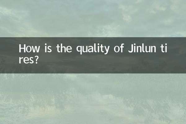 کیفیت لاستیک های Jinlun چگونه است؟