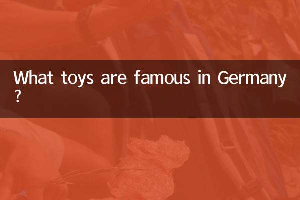 Quels jouets sont célèbres en Allemagne ?