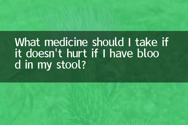 Che medicina dovrei prendere se non fa male se ho sangue nelle feci?