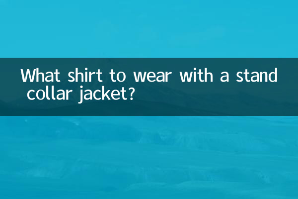 What shirt to wear with a stand collar jacket?