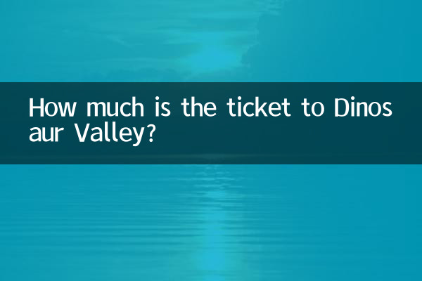 Wie viel kostet das Ticket für Dinosaur Valley?