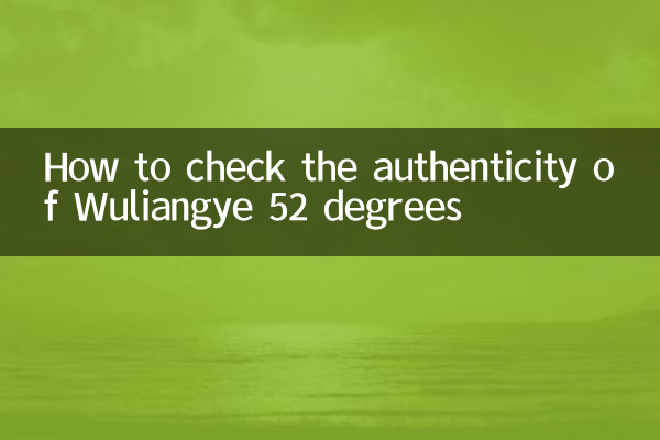 So überprüfen Sie die Echtheit von Wuliangye 52 Grad