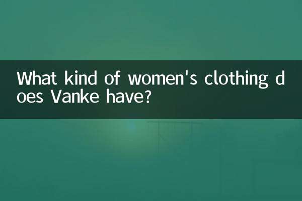 Welche Art von Damenbekleidung hat Vanke?