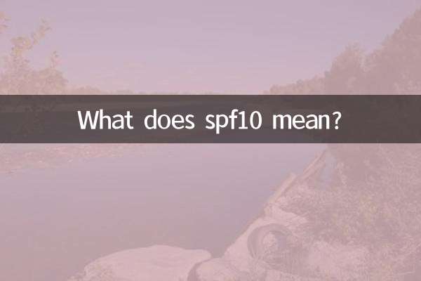 What does spf10 mean?