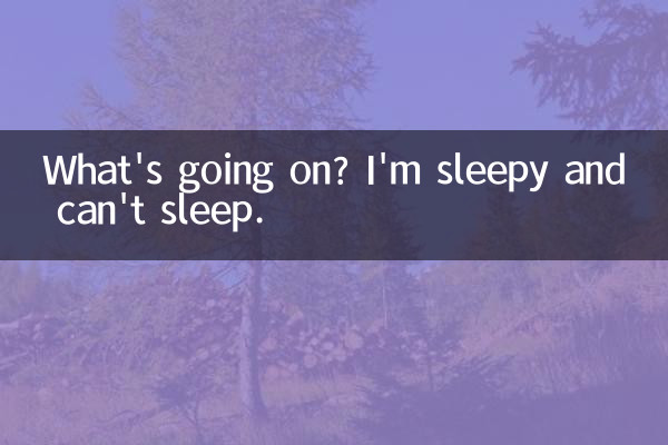 What's going on? I'm sleepy and can't sleep.