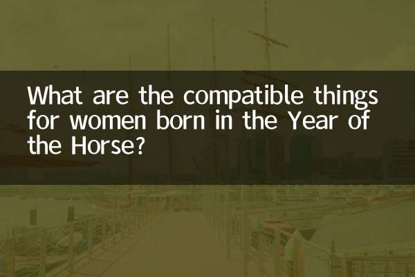 Quais são as coisas compatíveis para as mulheres nascidas no Ano do Cavalo?