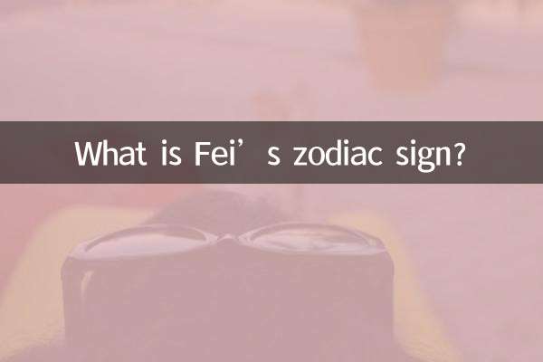 ¿Cuál es el signo zodiacal de Fei?