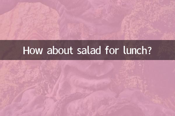Che ne dici di un'insalata a pranzo?