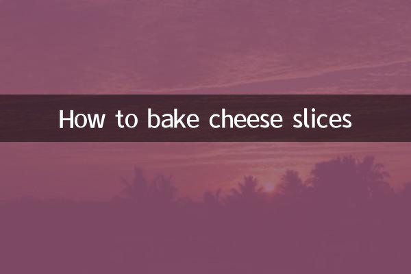 How to bake cheese slices