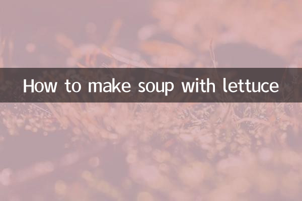 Cómo hacer sopa con lechuga